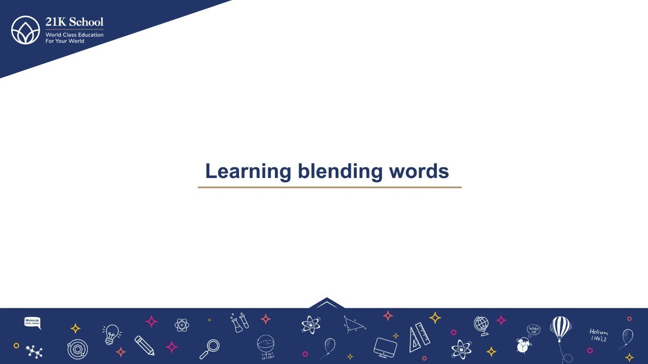 21K School KG 1 (British Curriculum) Students Learning Blending Words