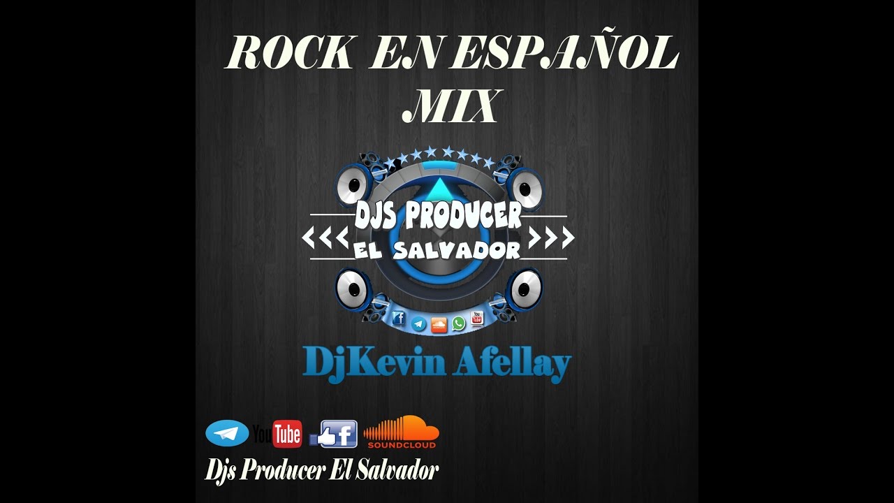 ROCK EN ESPAÑOL MIX- COMO ESTAS MI AMOR, OYER MI AMOR, ENTRE DOS TIERRAS Y MAS