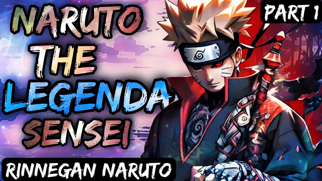 What if Naruto was The Legendary Sensei | Part 1