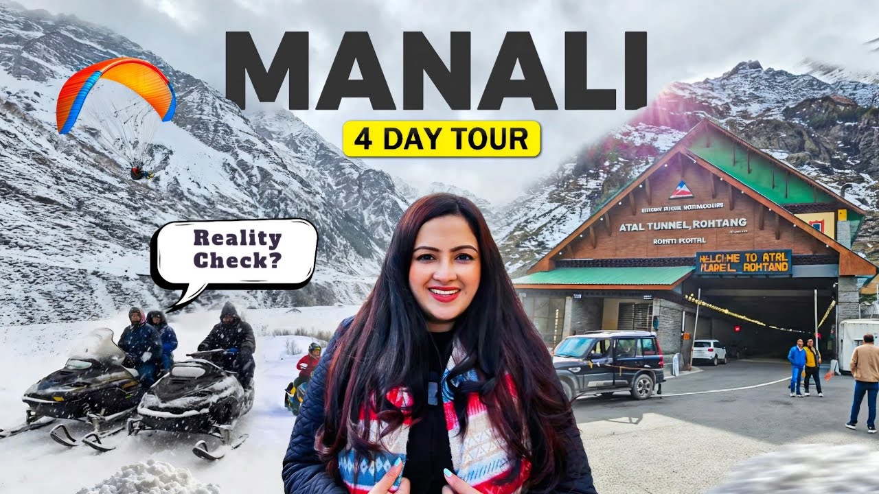 Manali Tour | Manali Tourist Places | Atal Tunnel | Snowfall | Manali Tour Budget and A-Z Tour Guide