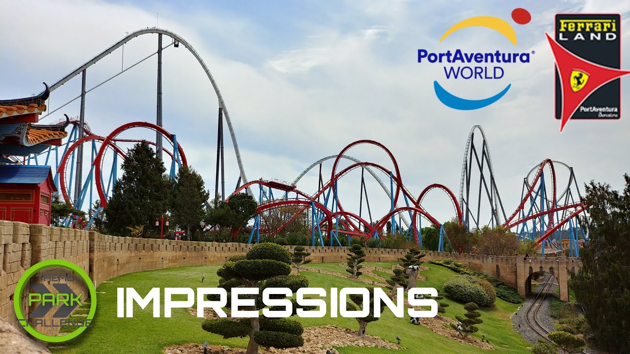 Port Aventura World + Ferrari Land Impressions 2019 - ThemeParkChallenge Official