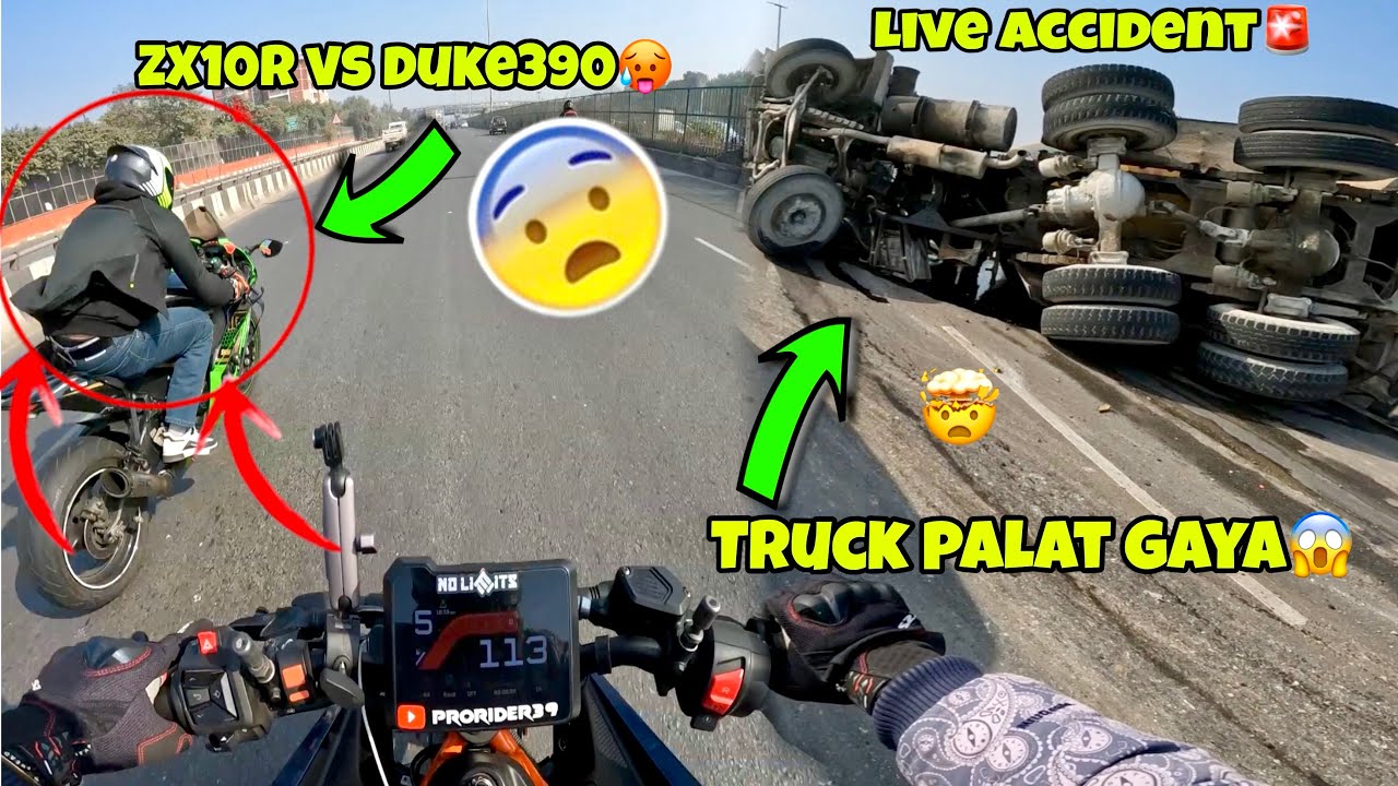 TRUCK PATAL GAYA😱 ZX10R VS DUKE390 😤 LIVE ACCIDENT 🚨 || SUNDAY RIDE || @ProRider39 