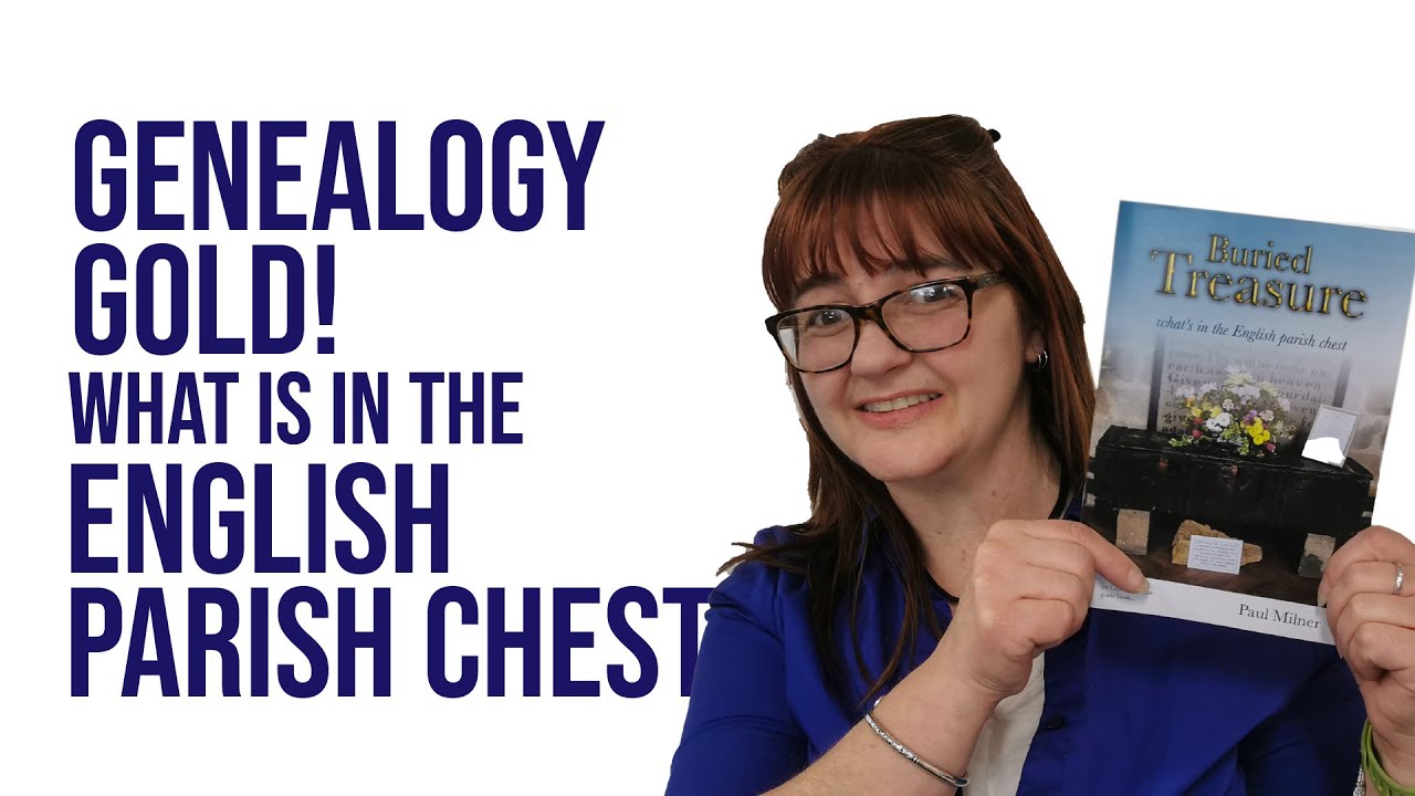 Buried Treasure: What's in the English Parish Chest - genealogy GOLD!