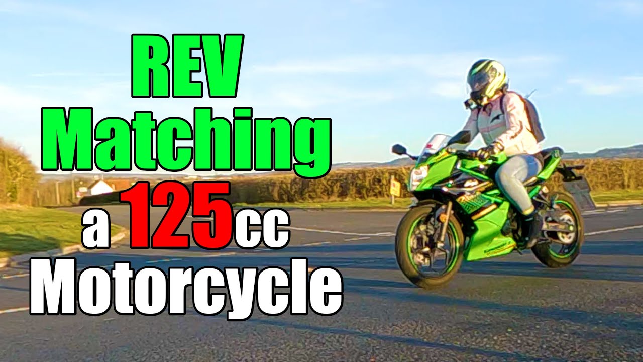 Is Rev Matching on a 125cc Motorcycle Doable? (or even necessary) - Feat. Kawasaki Ninja 125