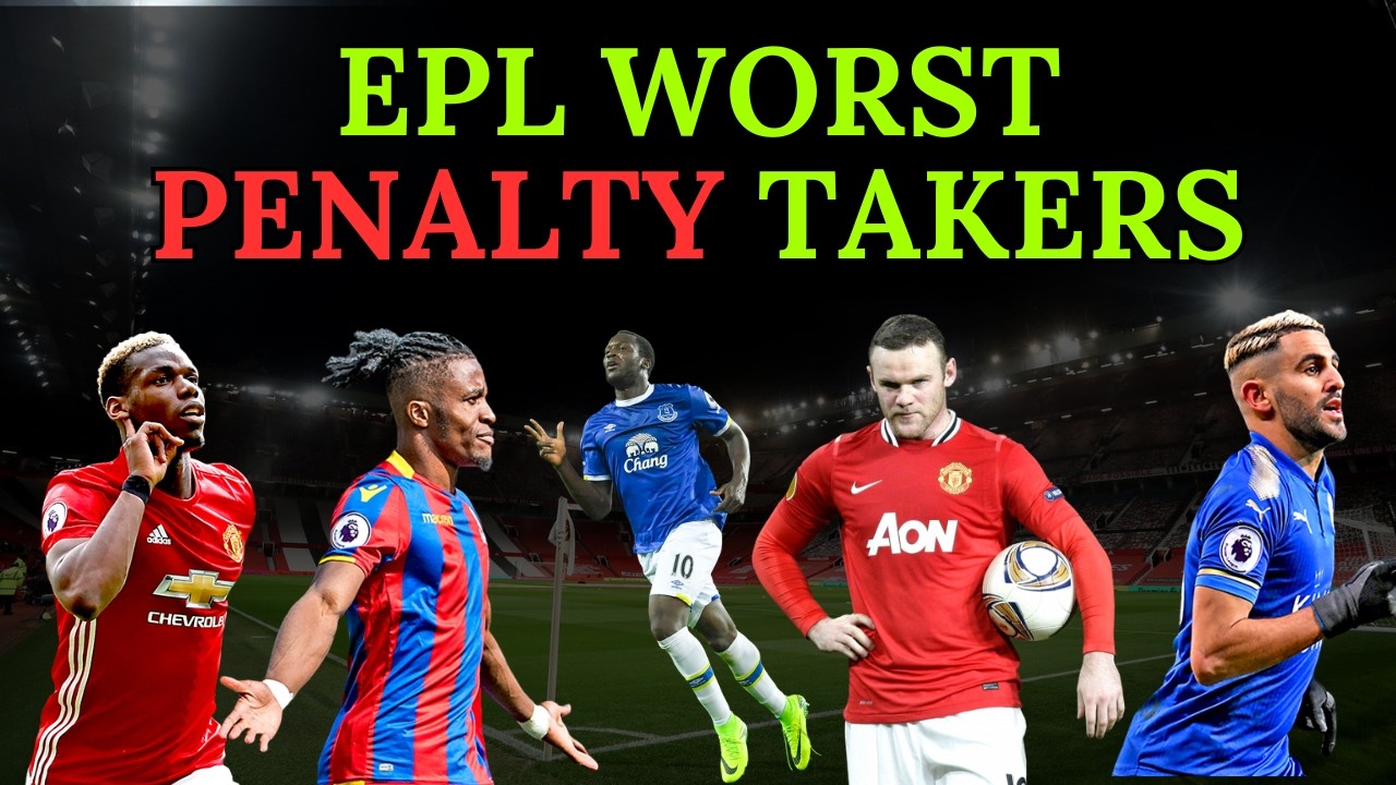 The 16 WORST Penalty Takers in EPL History |  Manchester United Appearing Thrice