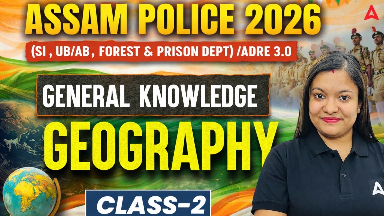 Assam Police / ADRE 3.0 2026 | Geography Class 2 | Forest & Prison Department | GK By Juri Ma'am