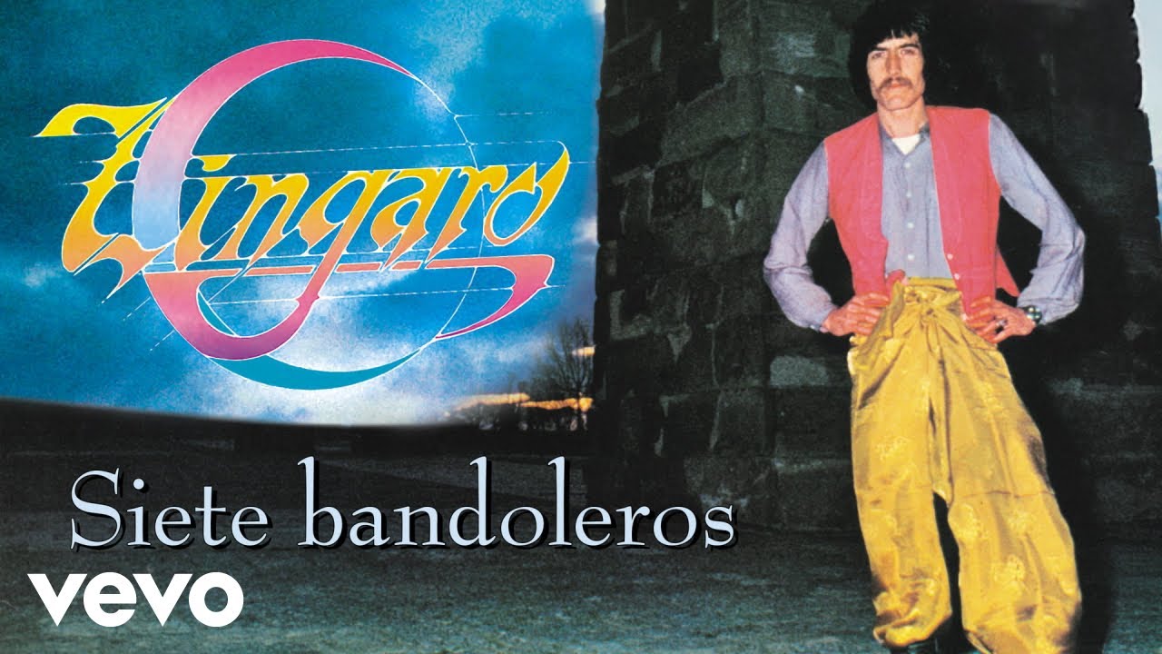 Zingaro - Siete Bandoleros (Remasterizado)