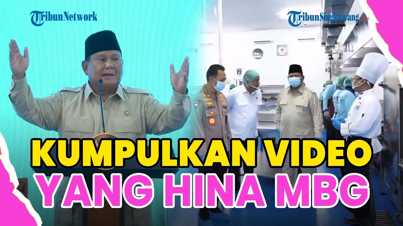 ®️🔴 UPDATE❗PRABOWO KUMPULKAN VIDEO YANG HINA MBG DI MEDSOS, GERAM DISERANG HABIS-HABISAN SOAL MBG