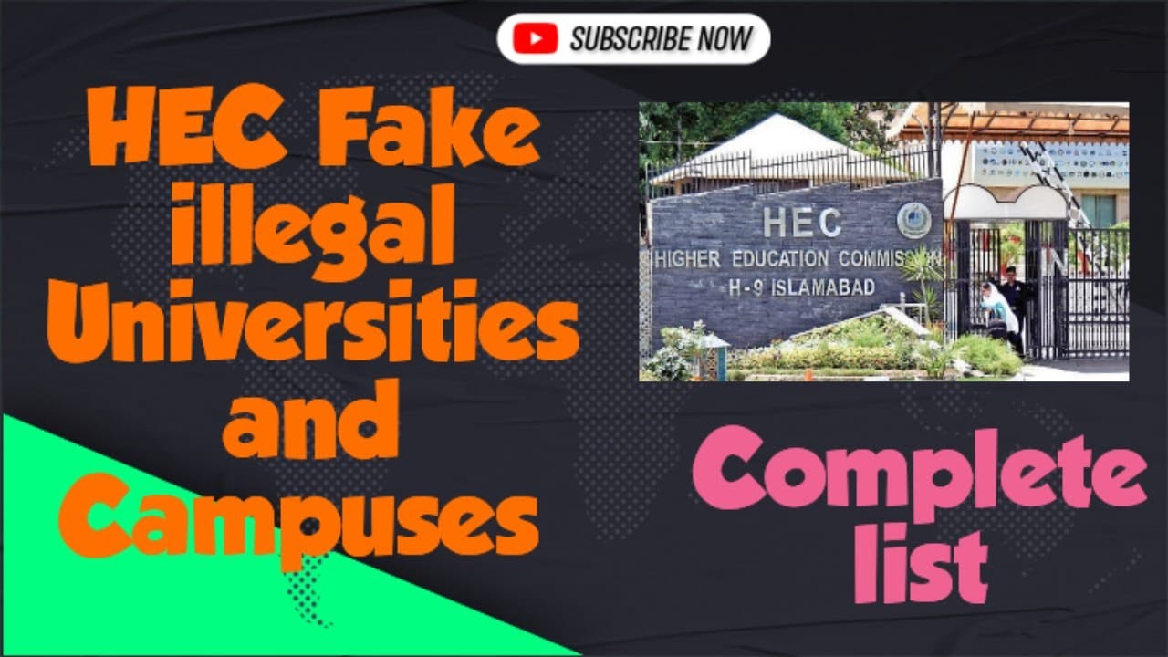 HEC bans Fake and illegal Universities and canpuses of Punjab, Kpk , Sindh Ajk Complete list #hecban
