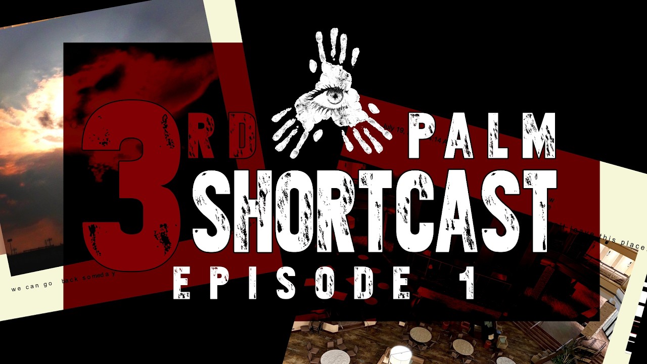 3rd Palm Shortcast - Episode 01 | Liminal Spaces, Scary Stories, & More...