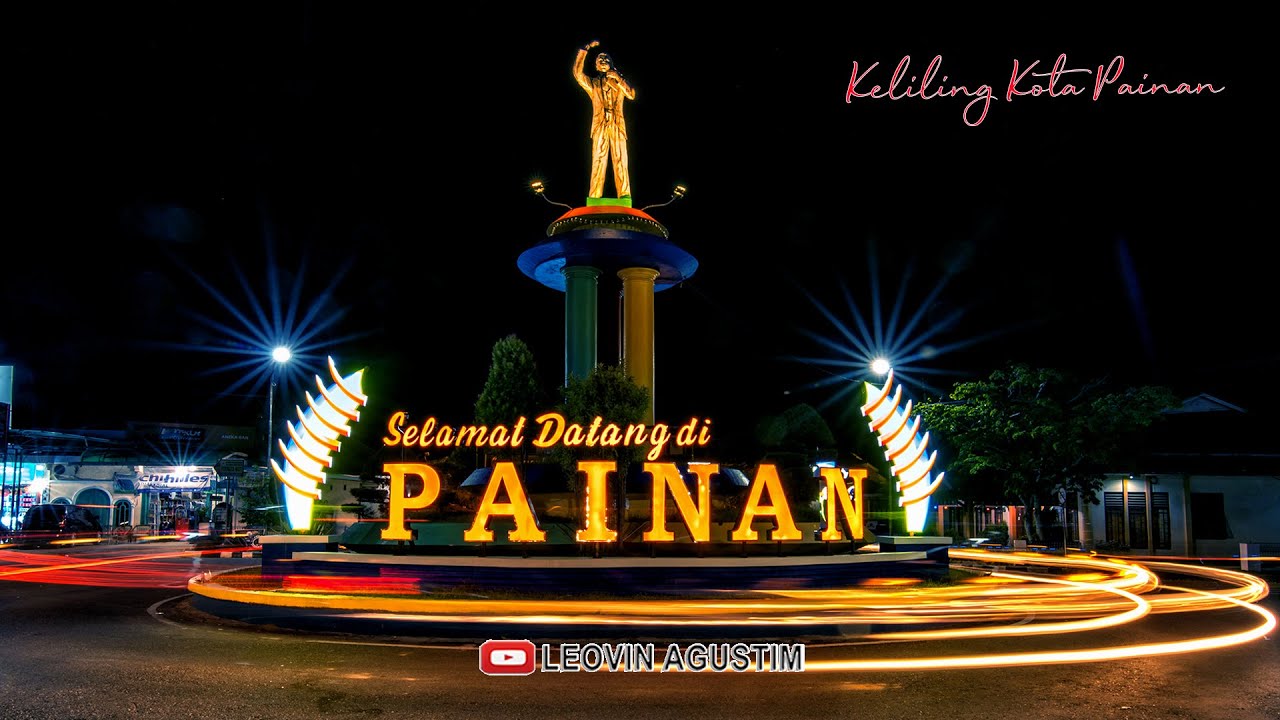 KELILING KOTA PAINAN - Pesisir Selatan