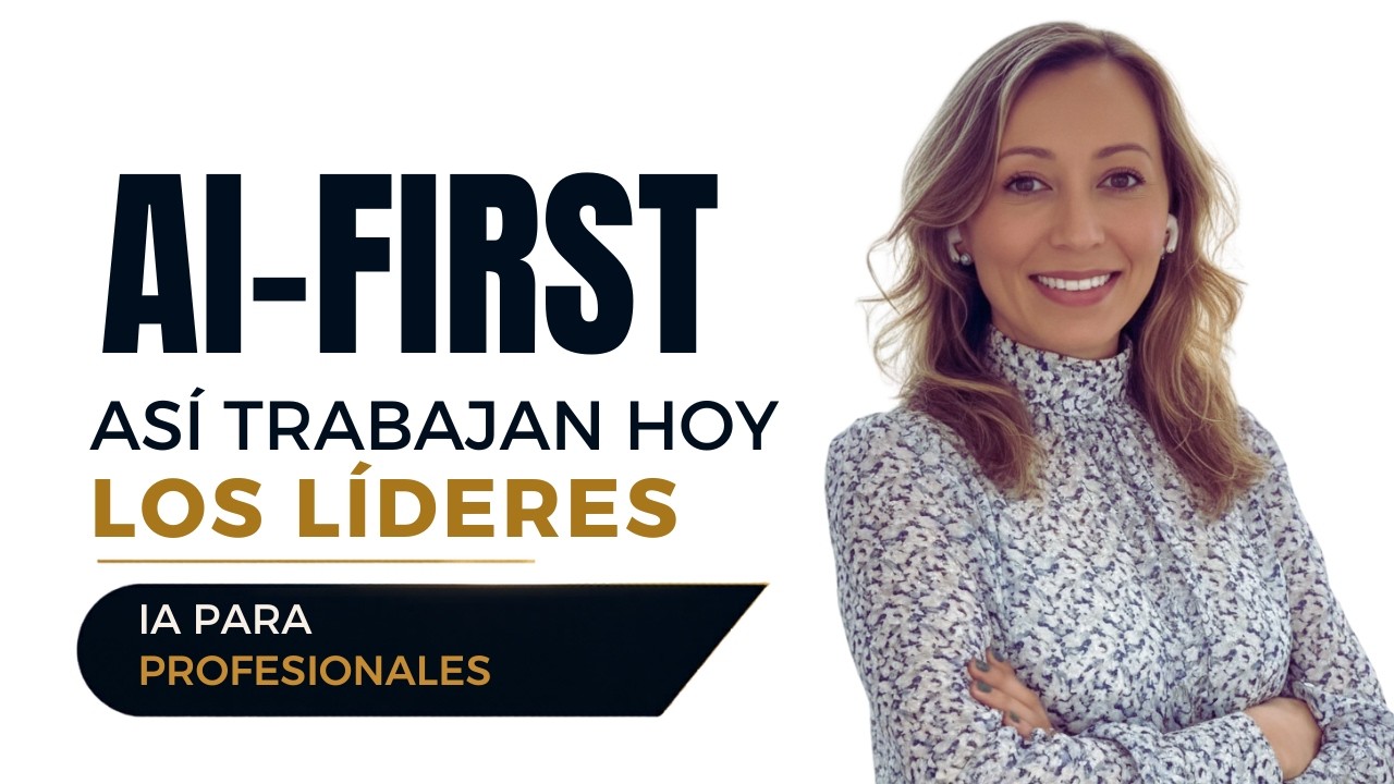 Así se trabaja hoy con IA- Qué es AI-First?