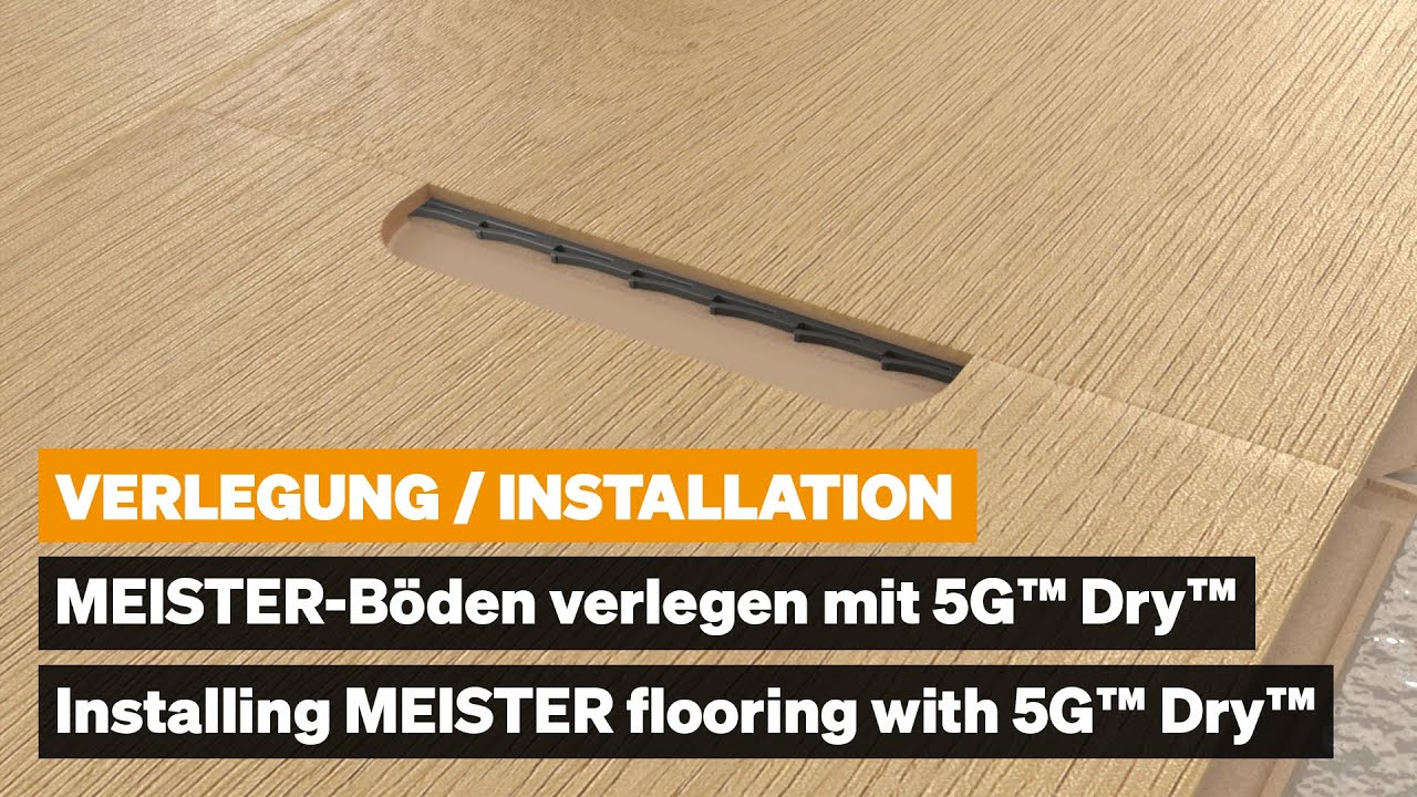 MEISTER Laminat verlegen mit Klicksystem 5G™ Dry™ | Installing MEISTER flooring with 5G™ Dry™
