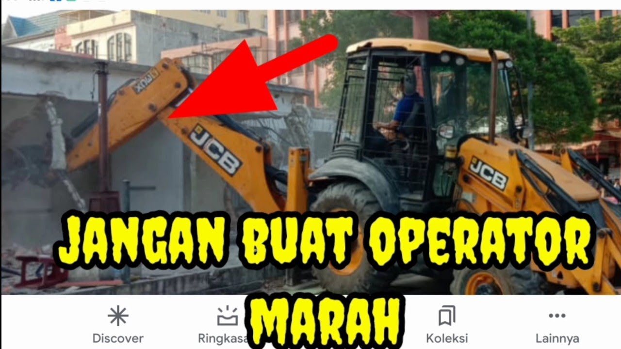 operator JCB ngamuk merobohkan bangunan