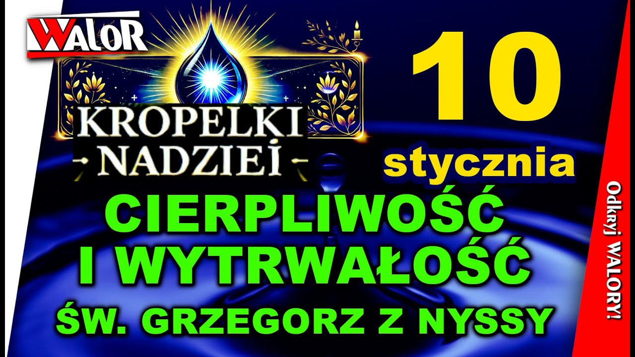 Cierpliwość i wytrwałość – św. Grzegorz z Nyssy - Kropelki nadziei