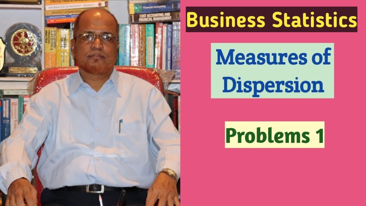 Business Statistics I Measures of Dispersion I Problems I Part 1 I Khans Commerce Tutorial I