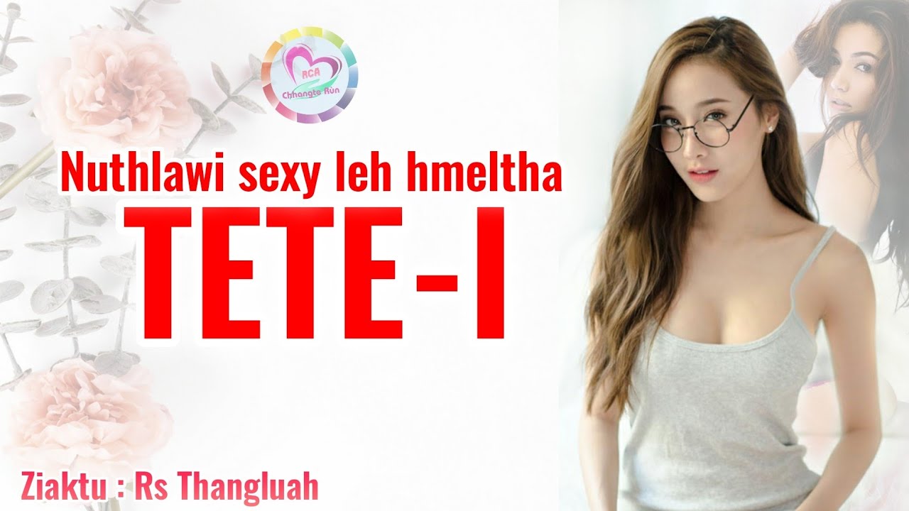 Nuthlawi mah ni la (Mizo Love Story) | By Rs Thangluah