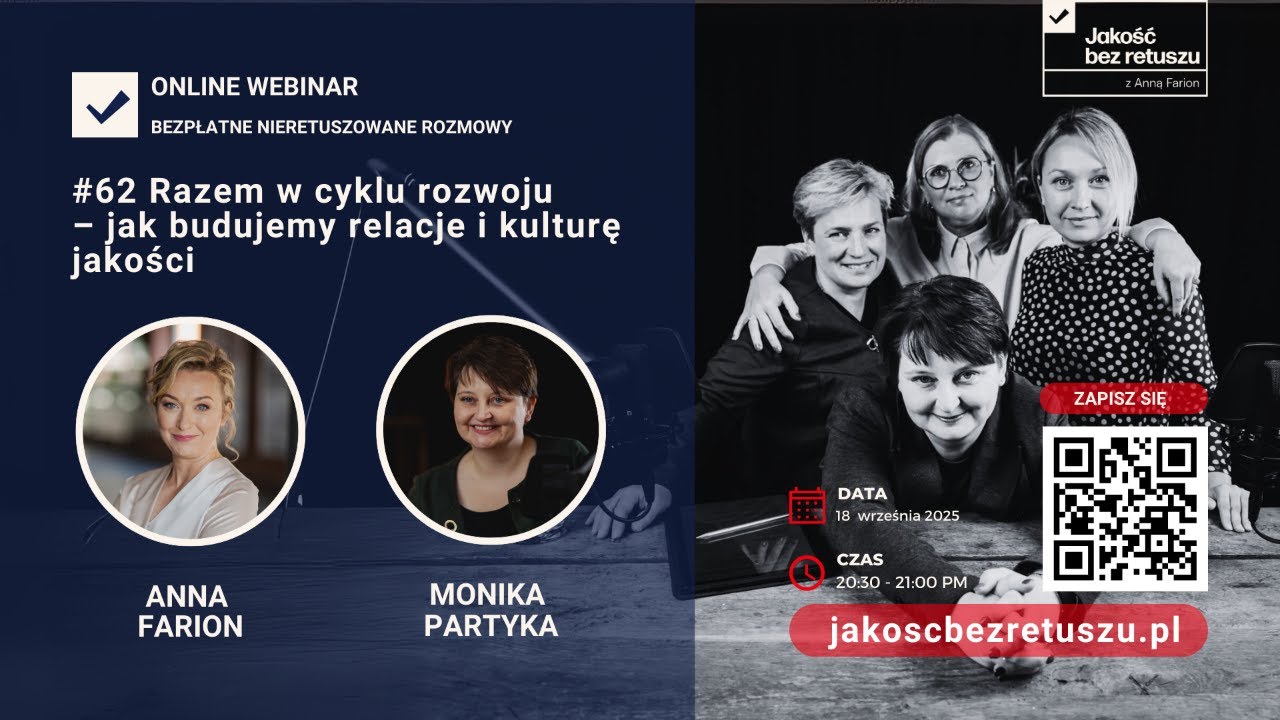 #62 Razem w cyklu rozwoju – jak budujemy relacje i kulturę jakości