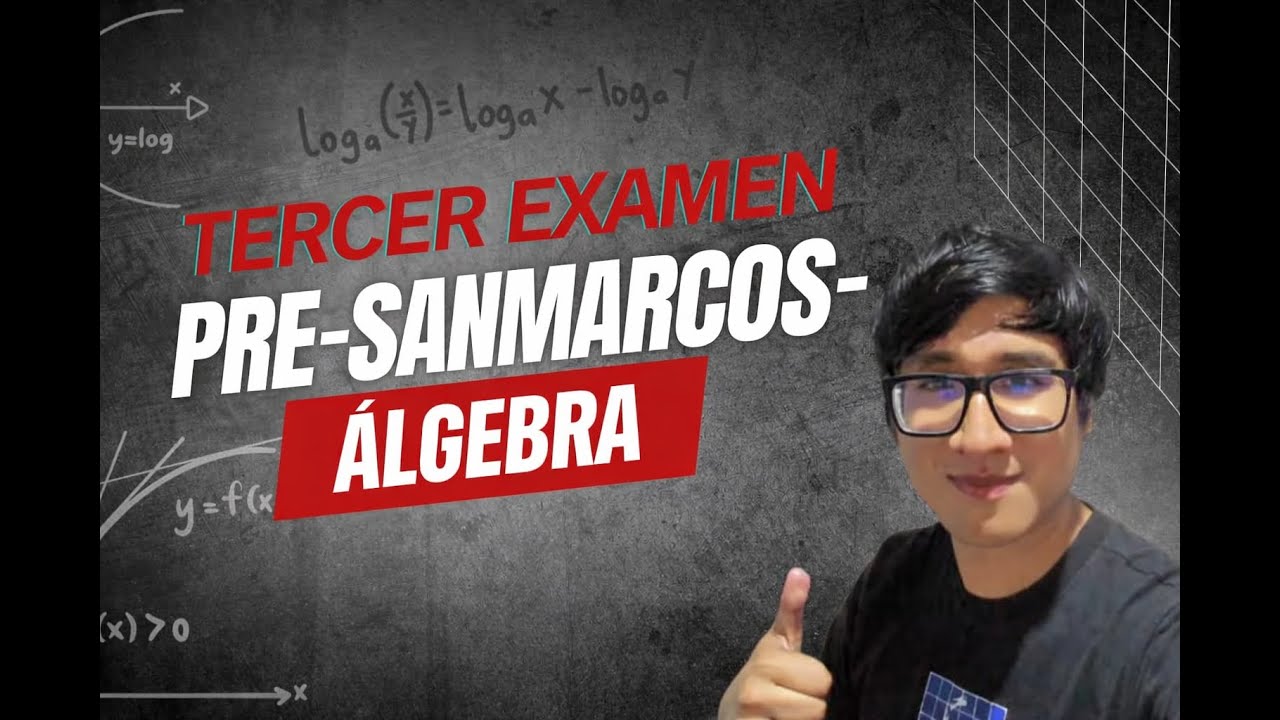 Tercer examen pre-sanmarcos-algebra