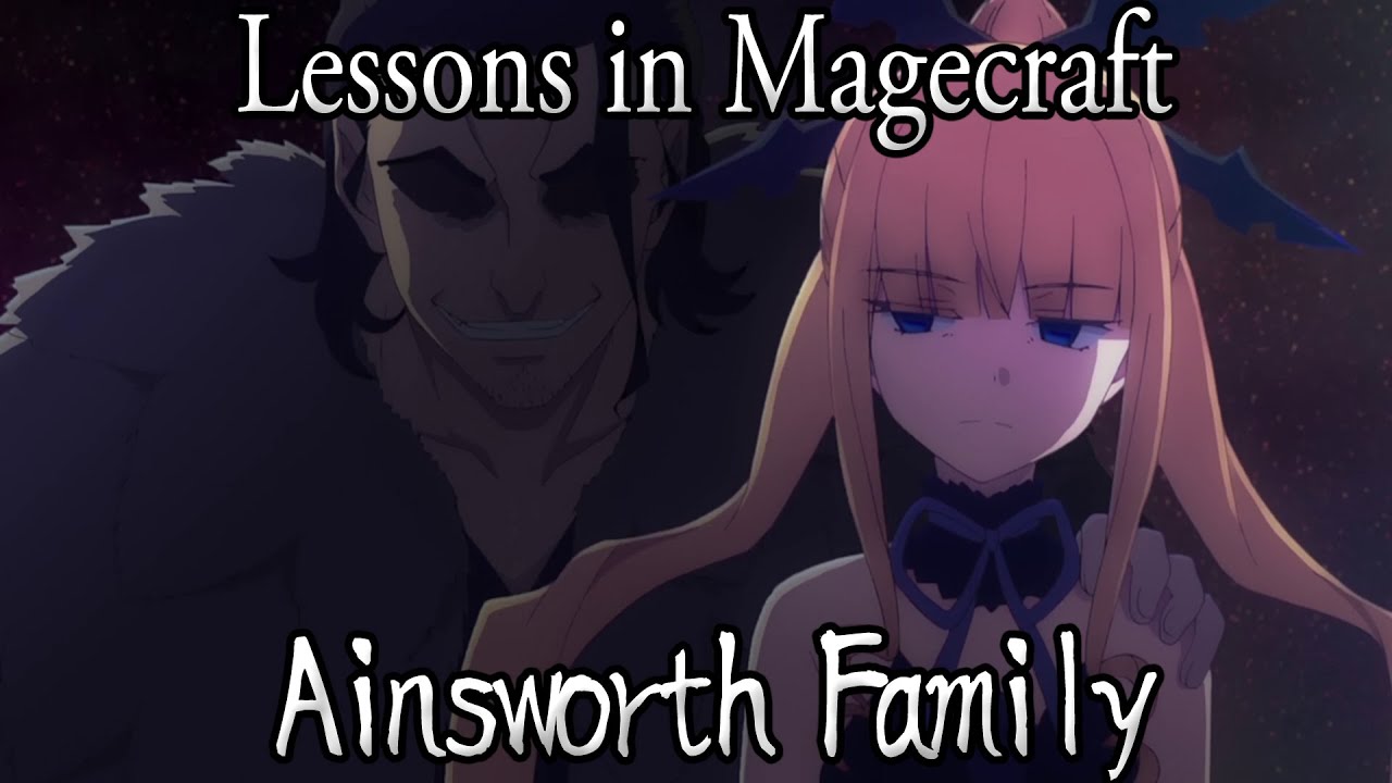Lessons in Magecraft 34 - Ainsworth Magecraft