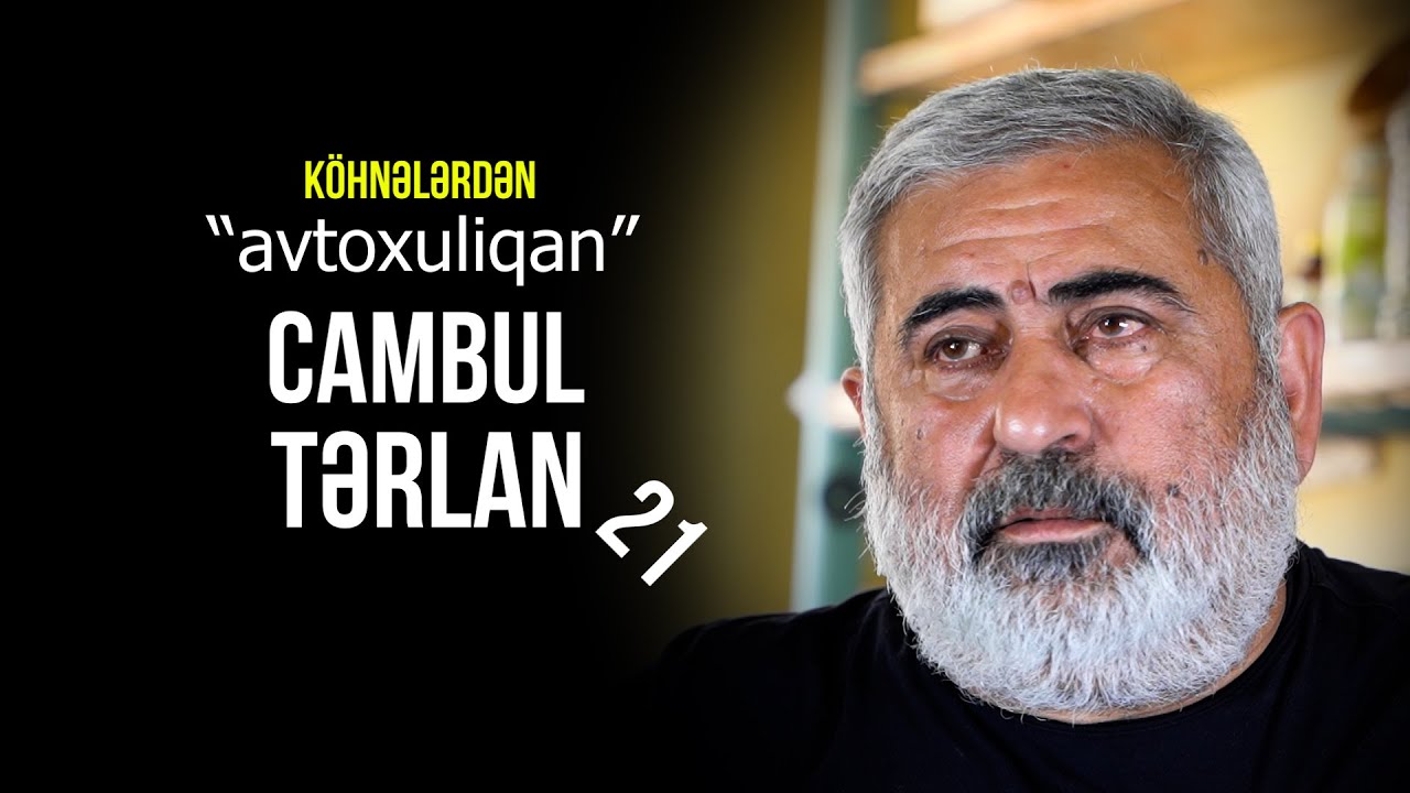 Köhnələrin sürənlərindən CAMBUL TƏRLAN 21 - Rusiya türmələrindən çıxandan sonra ilk müsahibəsi