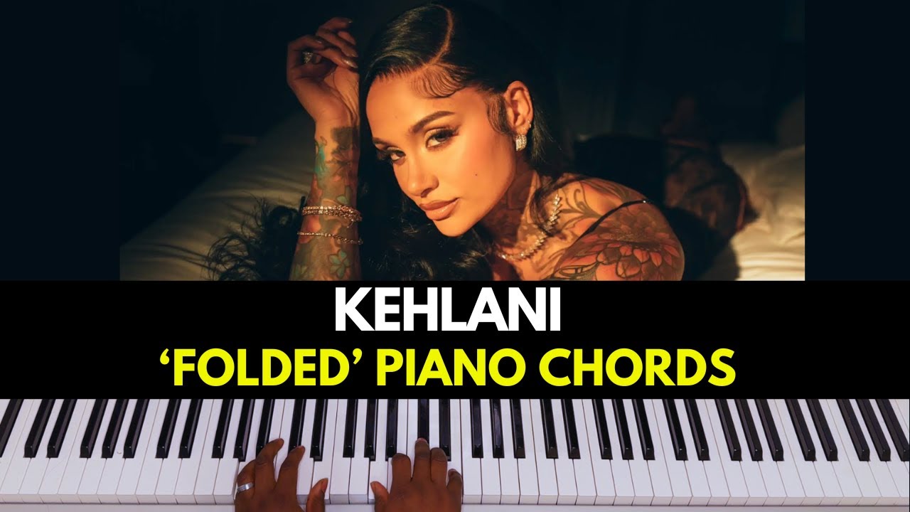 Kehlani - Folded Instrumental & Piano Chords | R&B Piano