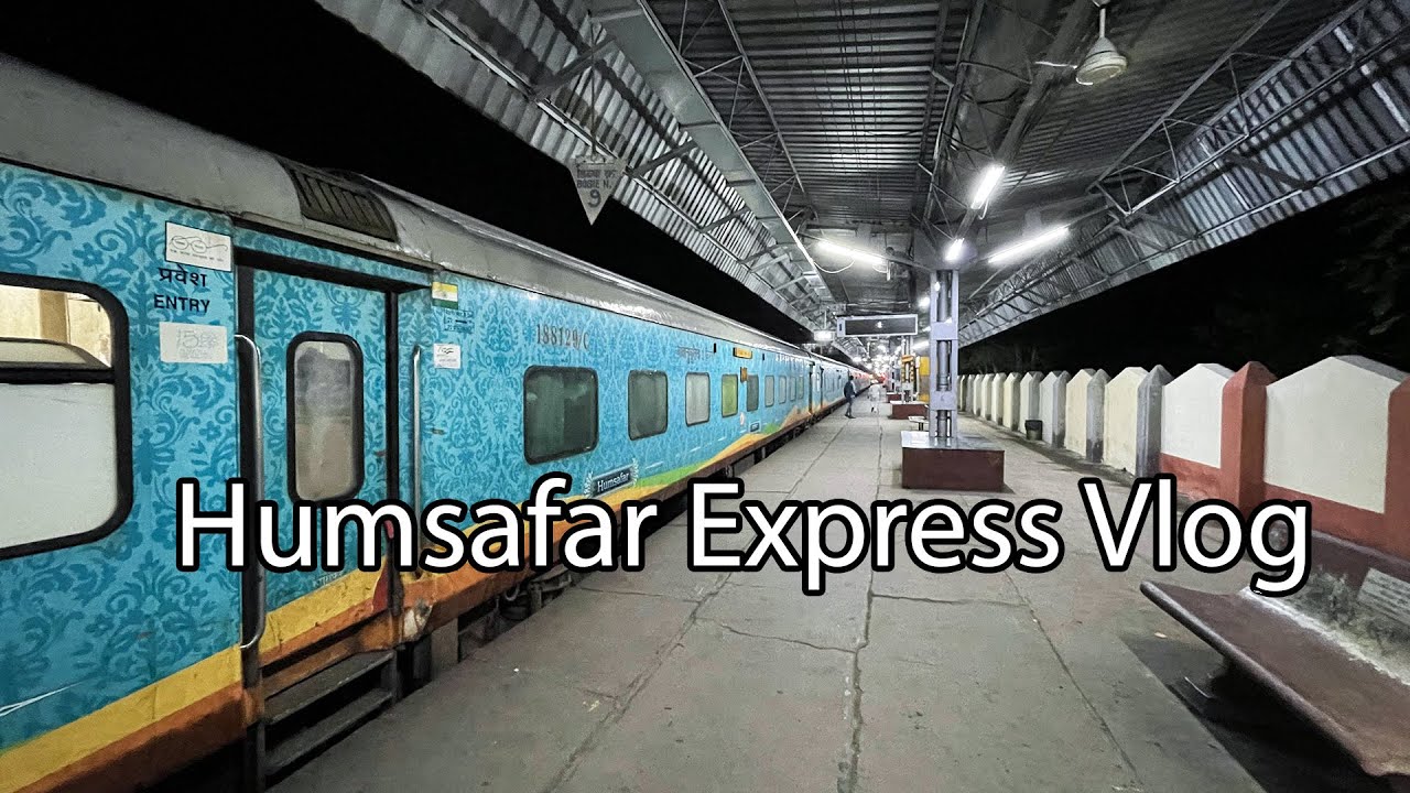 PUNE HUMSAFAR EXPRESS/ KOLKATA TO PUNE HUMSAFAR EXPRESS FULL JOURNEY/ INDIAN RAILWAYS