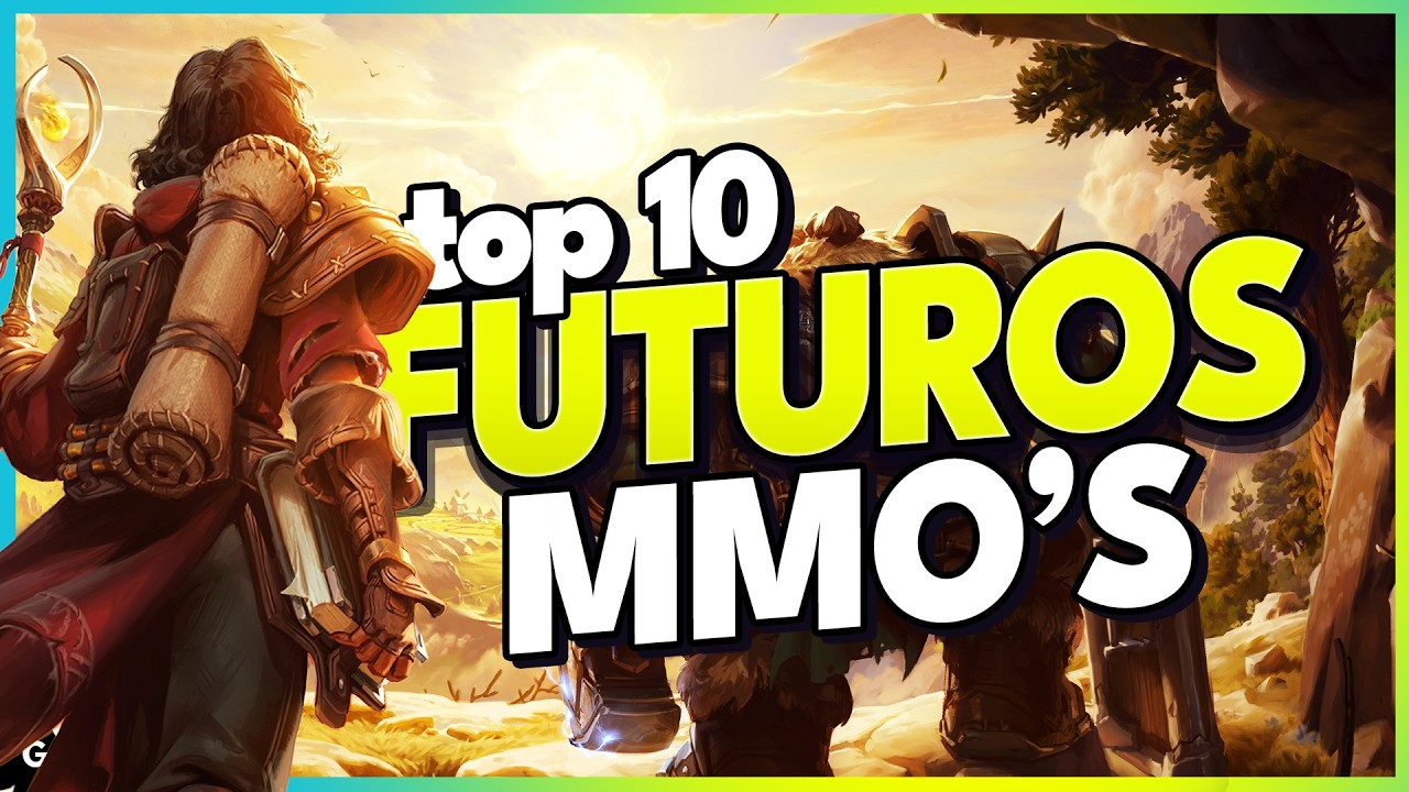Los MMORPGs que LLEGAR&Aacute;N en el FUTURO | Top 10