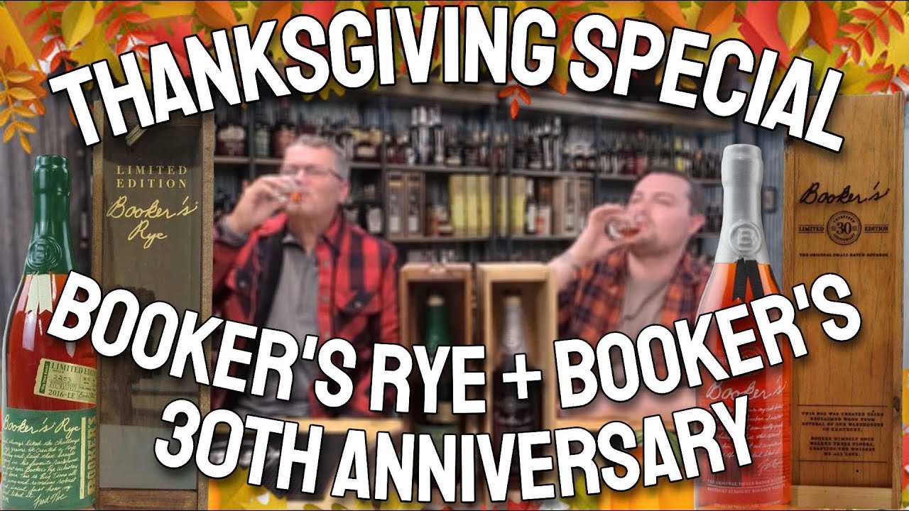 BOOKER'S 30TH ANNIVERSARY + BOOKER'S RYE REVIEWS | THANKSGIVING SPECIAL 2024