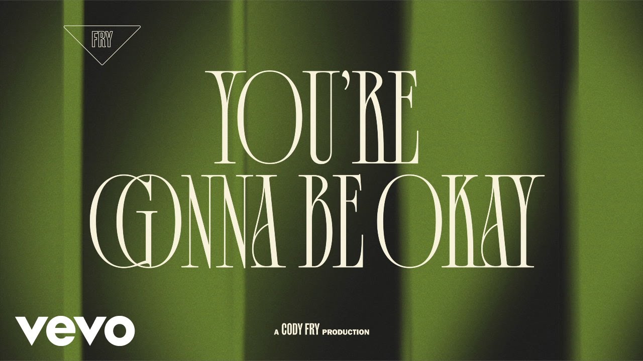 Cody Fry - You&rsquo;re Gonna Be Okay (Audio) ft. VOCES8