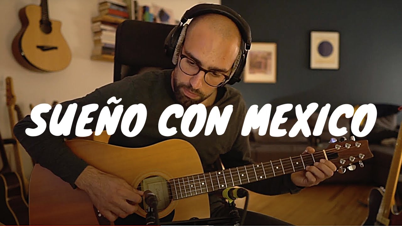 Sueño con Mexico - Lukas Häfner (Pat Metheny Cover)