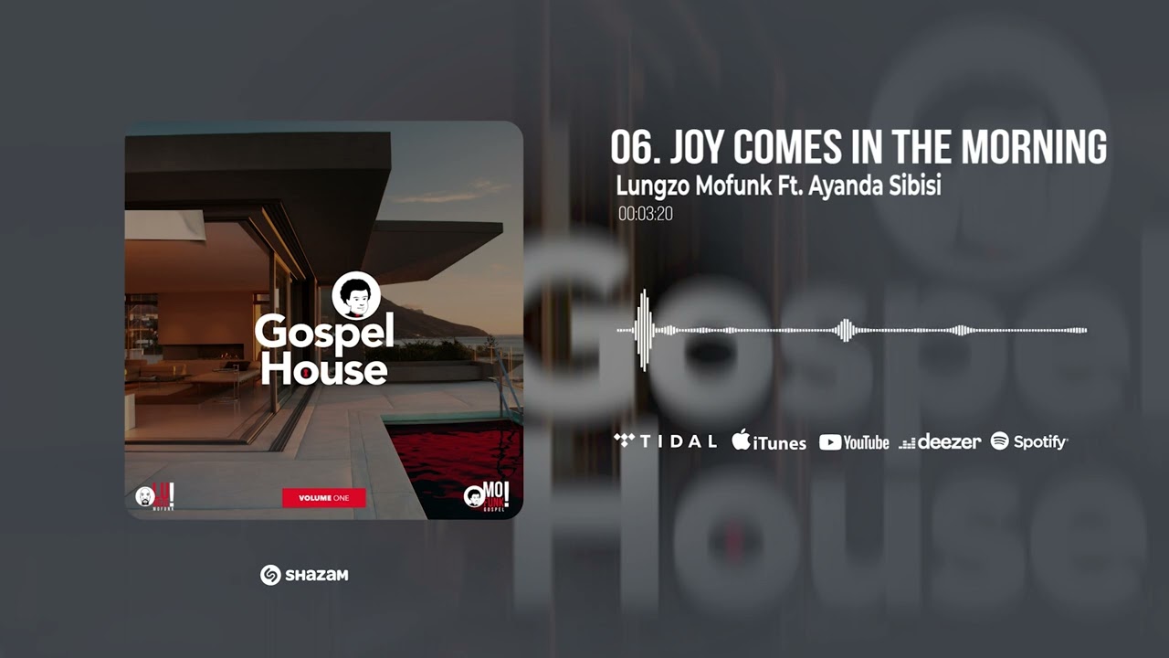 06  Lungzo Mofunk Ft Ayanda Sibisi - Joy Come In The Morning