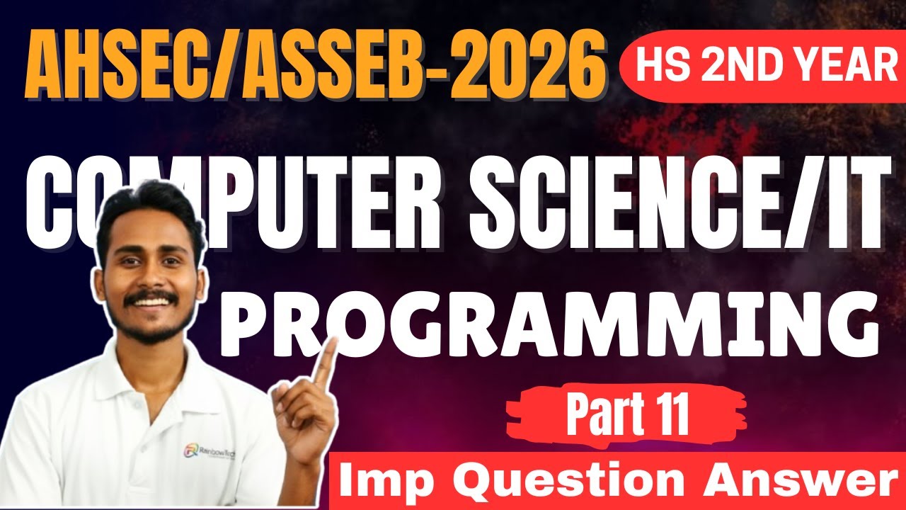 AHSEC Class 12 Computer Science Imp Q | Programming Q&A | Part 11 | HS 2026