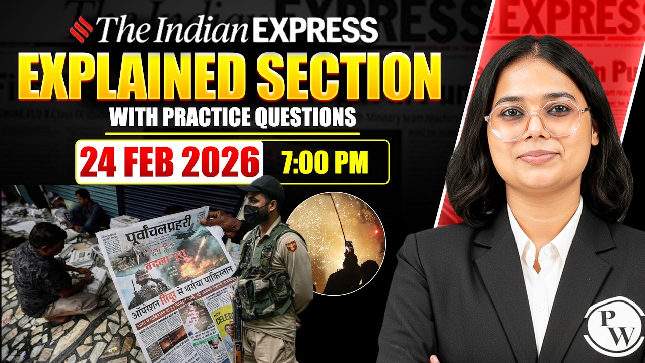 The Indian Express Explained Section | CLAT 2027 | 24 February 2026 | GK & Current Affairs