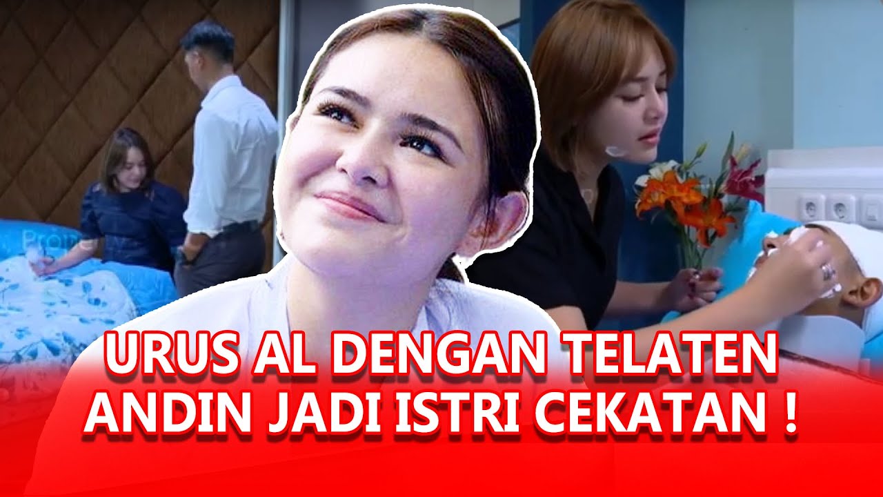 URUS ALDEBARAN DENGAN BAIK, ANDIN JADI ISTRI YANG CEKATAN !
