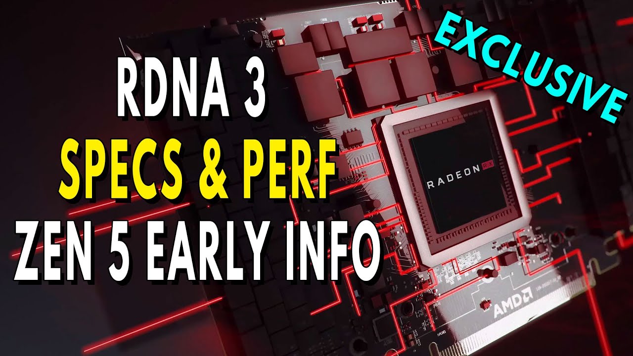 RDNA 3 CHANGES EVERYTHING - Specs Chiplet Config & Performance | Zen 5 EARLY Info & Future APUs