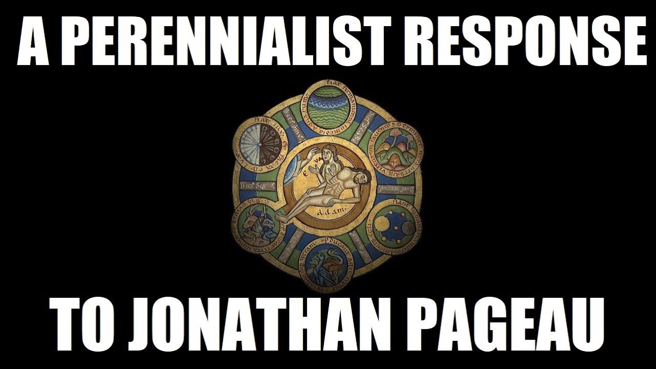 A Perennialist Response to Jonathan Pageau