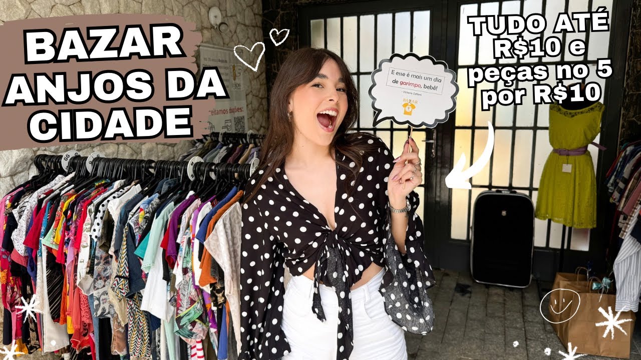 MEGA BAZAR ANJOS DA CIDADE | absolutamente tudo até R$10 e sessão só de peças de R$2, imperdível!!!
