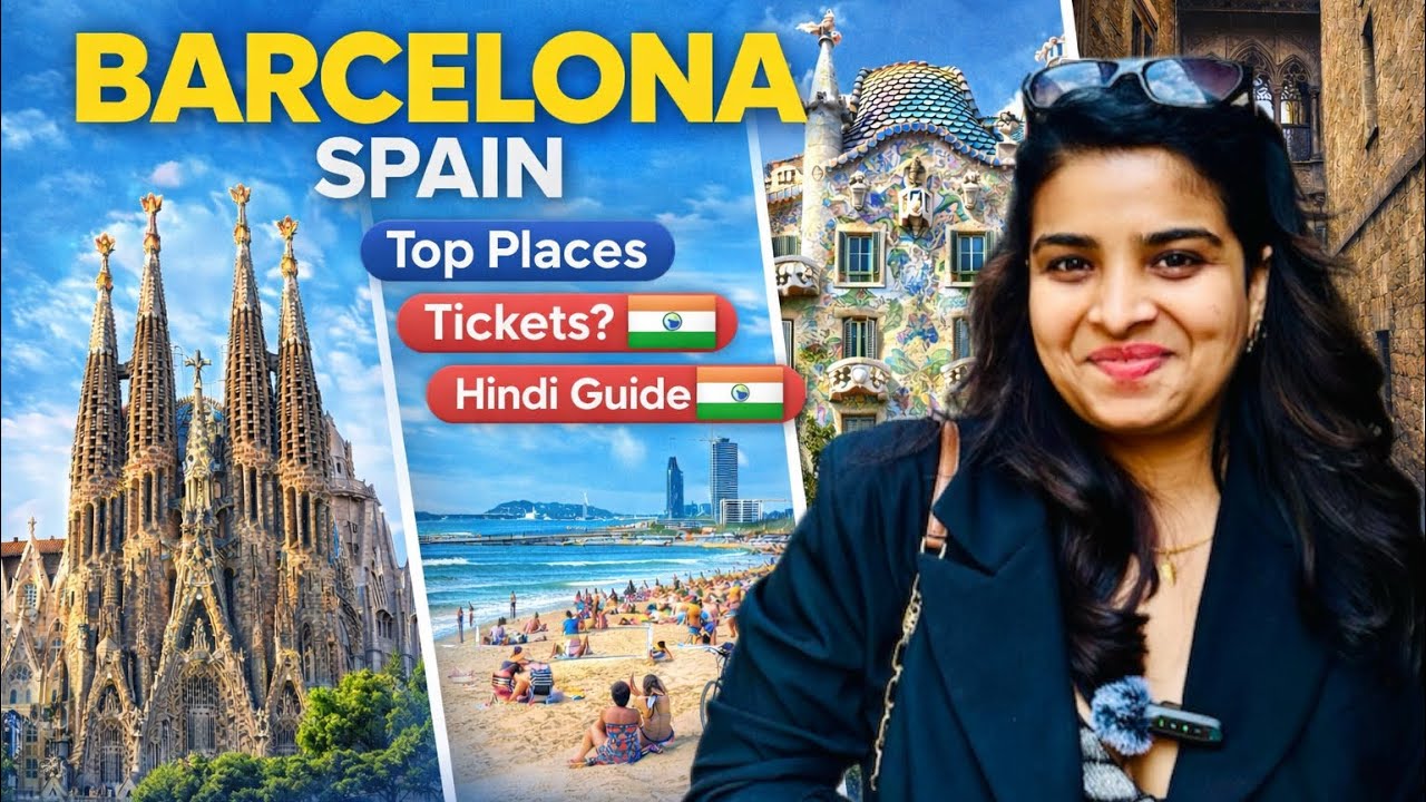 Barcelona Travel Guide in Hindi 🇪🇸 | Top Places to Visit + Tickets + Hidden Tips + History 