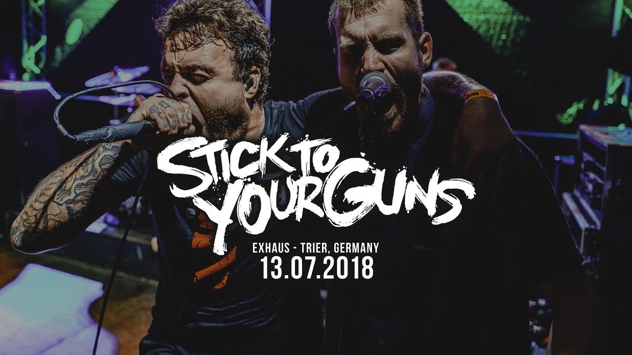 Stick To Your Guns - FULL HD LIVE SET - Exhaus, Trier (13.07.2018)