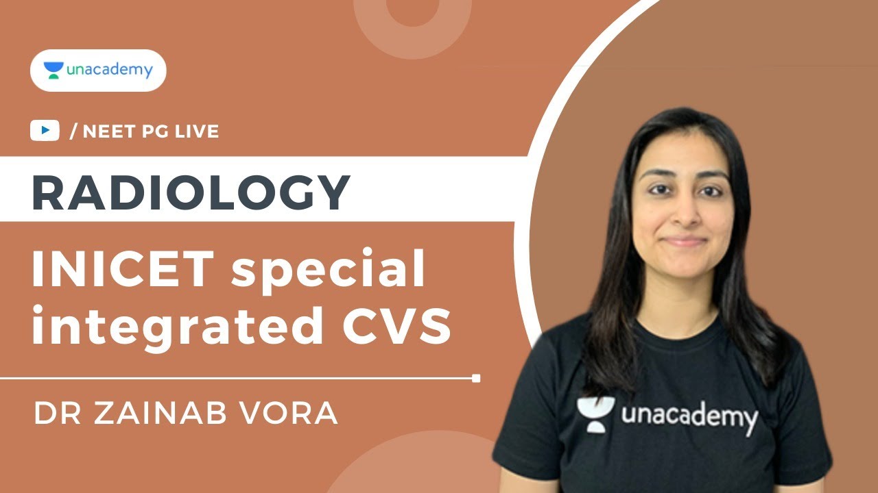 INICET Special Integrated CVS | Dr Zainab Vora