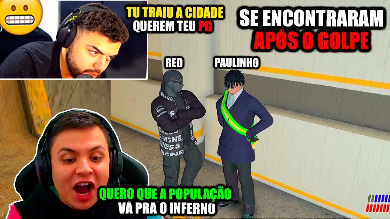 RED SE ENCONTROU COM PAULINHO O LOKO APÓS O GOLPE PELA PRIMEIRA VEZ! GTA RP