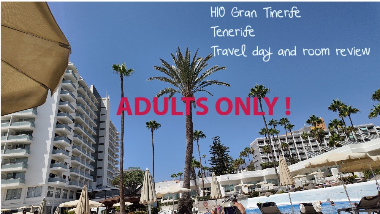H10 Gran Tinerfe Hotel Tenerife travel day and room review