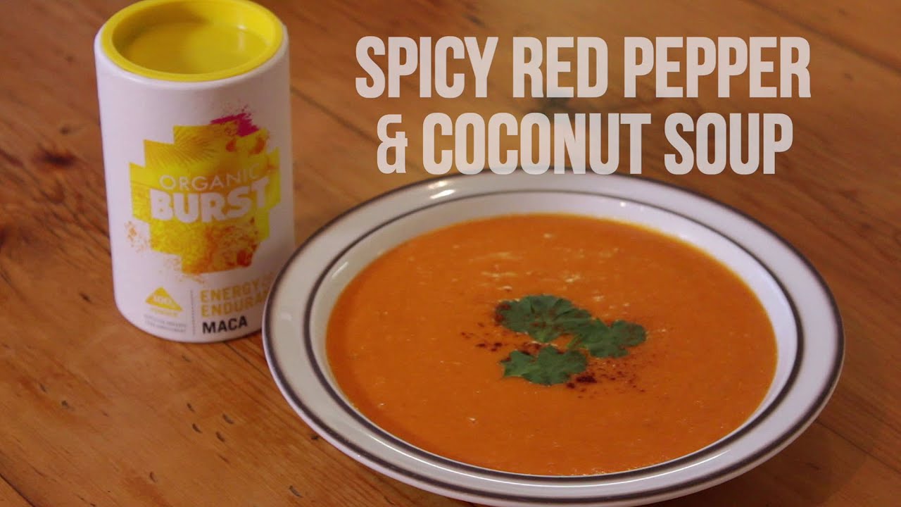 Spicy Red Pepper & Coconut Soup with Organic Burst Maca Powder