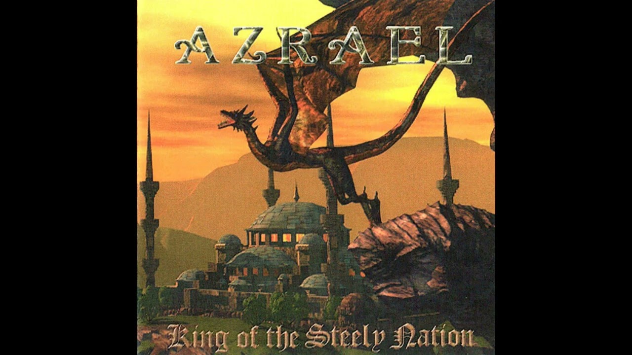 Azrael - King of the Steely Nation (Full Album)