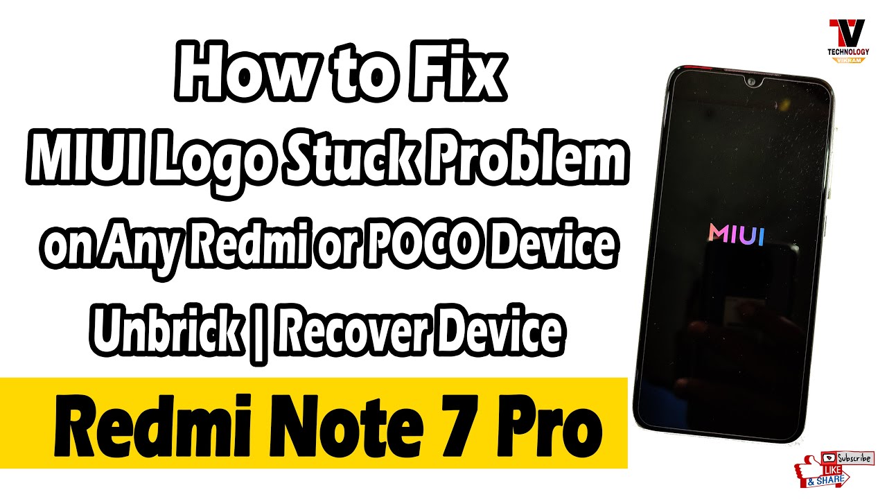 How to Fix MIUI Logo Stuck On Boot Screen| Unbrick Redmi Note 7 Pro or Any Redmi & POCO Devices 2021