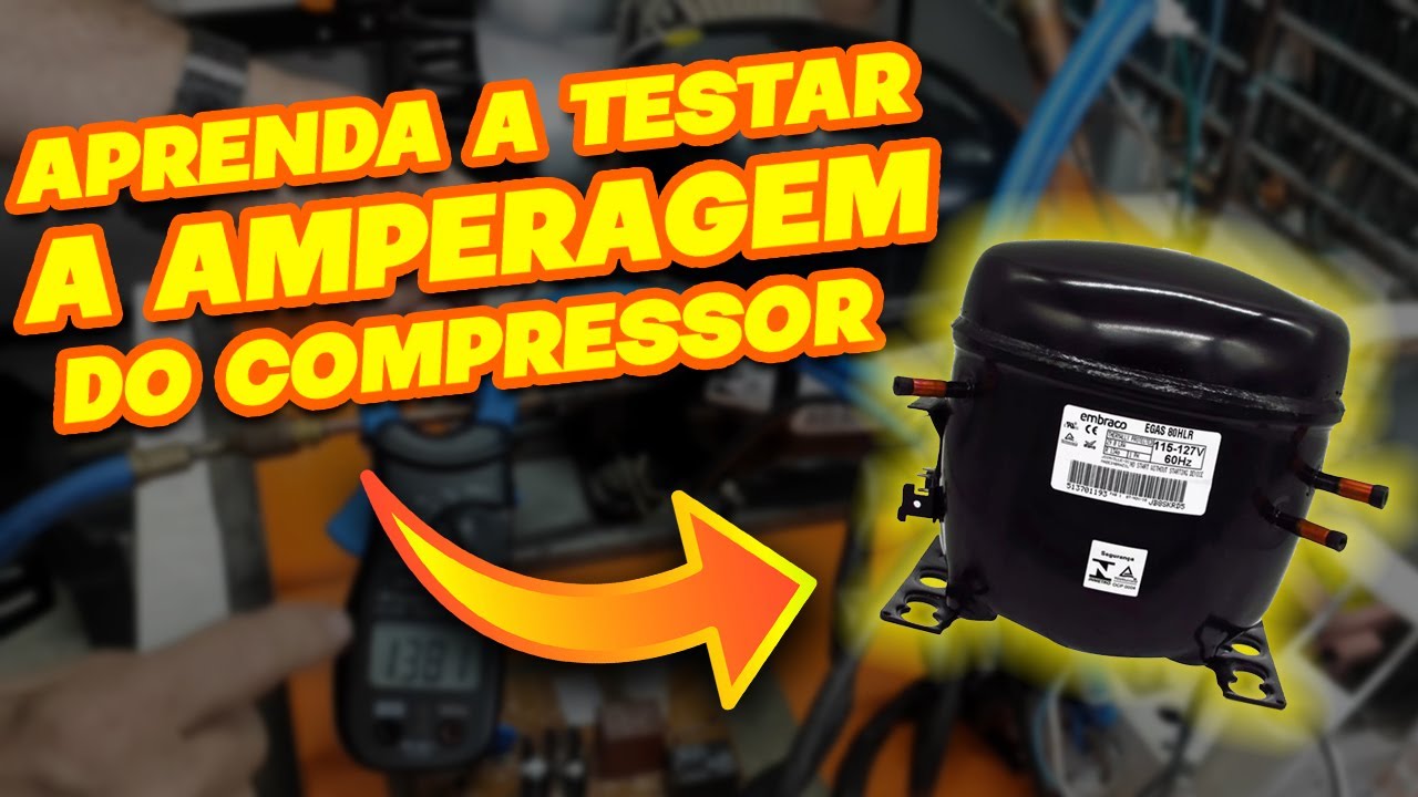 COMO TESTAR A AMPERAGEM DO MOTOR (COMPRESSOR) DO REFRIGERADOR