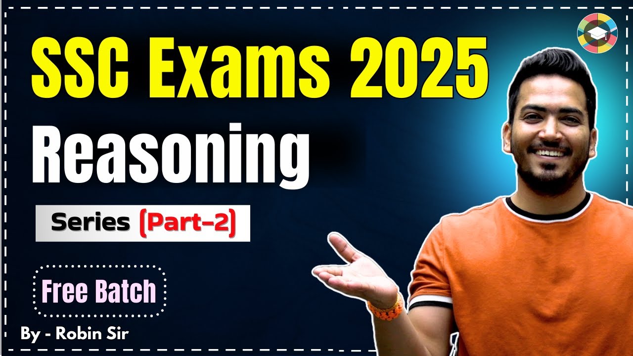 Series Reasoning Masterclass Part 2 🔥 | Best Tricks for SSC, UPSC, Railway 2025 Exams