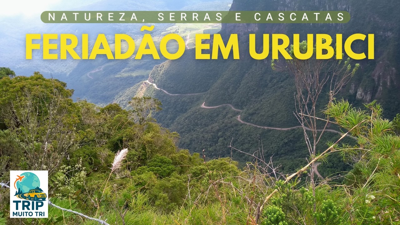 URUBICI | Natureza, serras e cascatas na Serra Catarinense