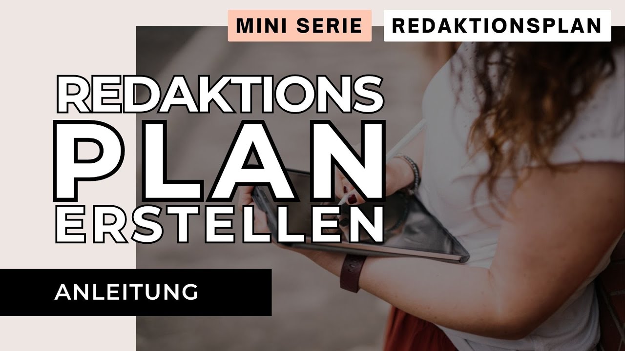 Content Plan Erstellen - Redaktionsplanung mit Strategie